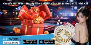 Khuyến Mãi W88 - Hướng Dẫn Chi Tiết Cách Nhận Ưu Đãi Từ Nhà Cái