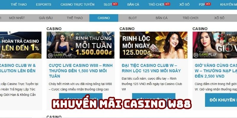 Cập nhật khuyến mãi casino W88 Cập nhật khuyến mãi casino W88
