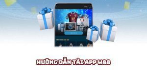Hướng dẫn tải app W88 nhanh chóng và tiện lợi nhất 2025