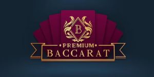 Premium Baccarat – Trải Nghiệm Đẳng Cấp Bàn Chơi Đỉnh Cao