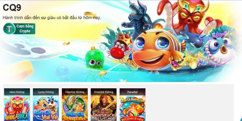 Các tựa game hot độc quyền tại bắn cá CQ9 Các tựa game hot độc quyền tại bắn cá CQ9