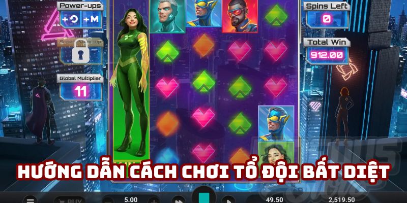 Hướng dẫn chi tiết cách chơi Tổ Đội Bất Diệt Hướng dẫn chi tiết cách chơi Tổ Đội Bất Diệt